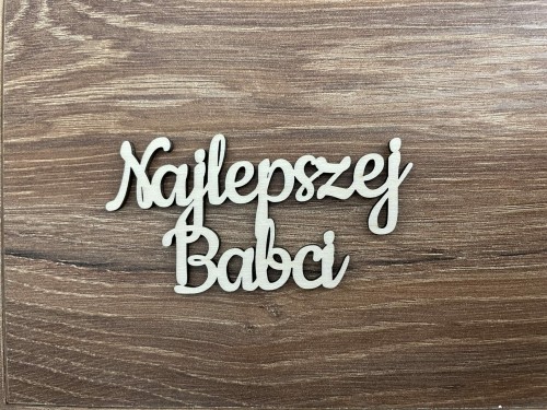Napis. Najlepszej Babci. kolor sklejka drewniana