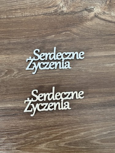 Napis. Serdeczne życzenia. Wzór 1 kolor sklejka drewniana