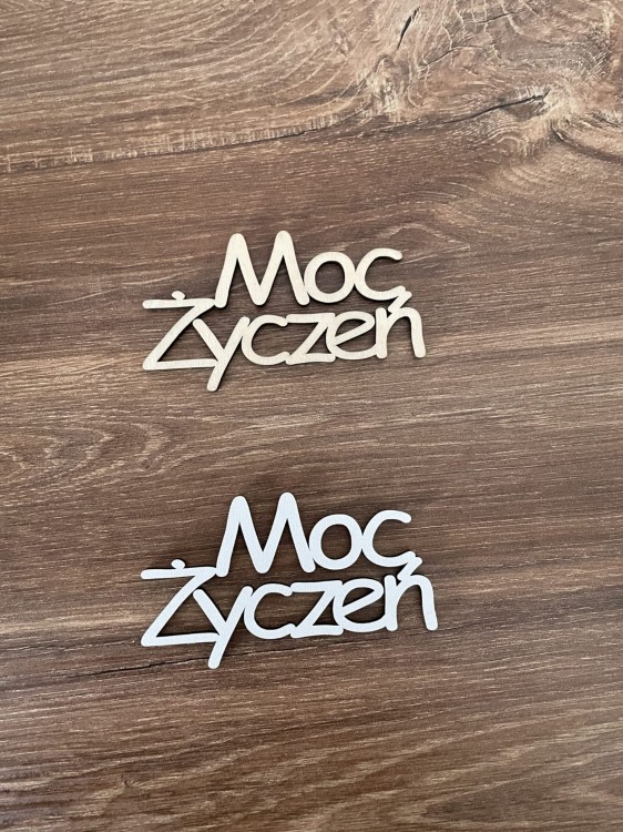 Napis. Moc życzeń. Wzór nr 1. kolor sklejka drewniana