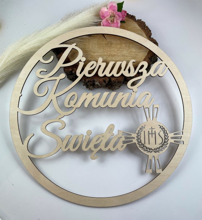 Obręcz z napisem. Pierwsza Komunia Święta. Materiał sklejka drewniana Średnica 30cm